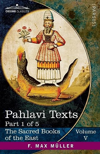 9781646797837: Pahlavi Texts, Part I: The Bundahis, Bahman Yast, and Shayast La-Shayast