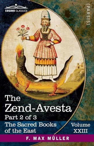 Stock image for The Zend-Avesta, Part II: The Mahavagga, V-X and the Kullavagga I-III (23) (Sacred Books of the East) for sale by Revaluation Books