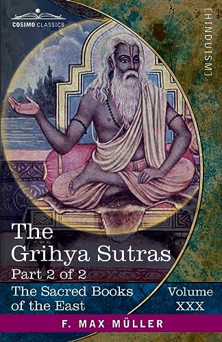 Imagen de archivo de The Grihya Sutras, Part II: Rules of Vedic Domestic Ceremonies-Gobhila, Hiranyakesin, Apastamba; Apastamba Yagña Paribhasha-Sutras a la venta por THE SAINT BOOKSTORE