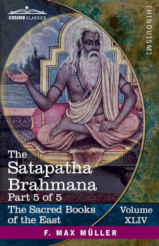 Stock image for The Satapatha Brahmana, Part V: According to the Text of the Madhyandina School-Books 11-14 for sale by THE SAINT BOOKSTORE