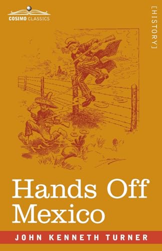 Imagen de archivo de Hands Off Mexico [Soft Cover ] a la venta por booksXpress