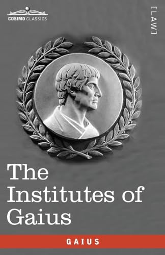 Imagen de archivo de The Institutes of Gaius: in English and Latin a la venta por California Books