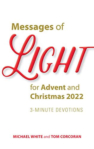 Stock image for Messages of Light for Advent and Christmas 2022: 3-Minute Devotions for sale by SecondSale