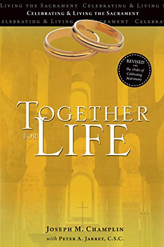 Beispielbild fr Together for Life: Revised with The Order of Celebrating Matrimony zum Verkauf von Bookmonger.Ltd