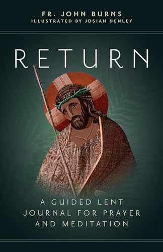 Beispielbild fr Return: A Guided Lent Journal for Prayer and Meditation zum Verkauf von BooksRun