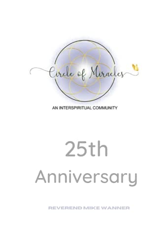 Stock image for Circle Of Miracles: 25th Anniversary for sale by Lucky's Textbooks