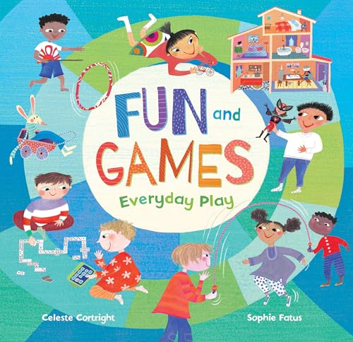 Stock image for Fun and Games: Everyday Play for sale by Hawking Books