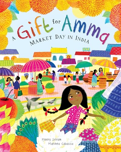 Beispielbild fr A Gift for Amma : Market Day in India zum Verkauf von Better World Books