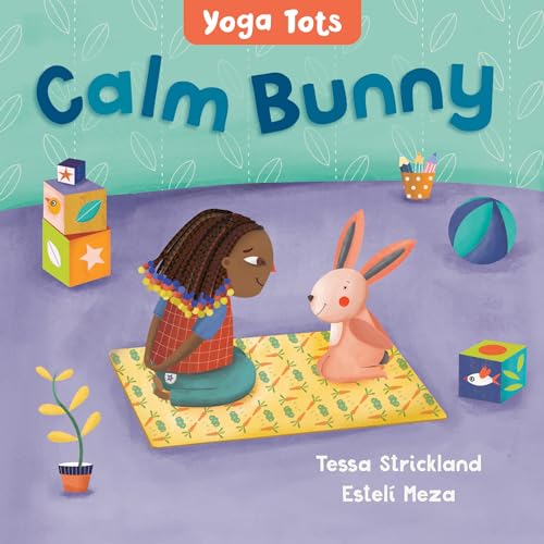 Stock image for Yoga Tots: Calm Bunny for sale by SecondSale