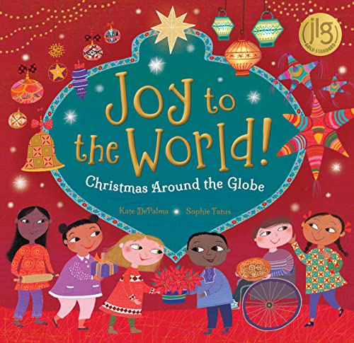 Stock image for Joy to the World!: Christmas Around the Globe (World of Celebrations) for sale by Irish Booksellers