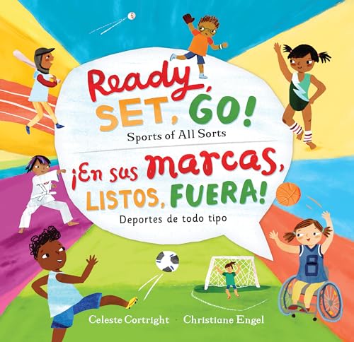 Stock image for Ready, Set, Go! Sports of All Sorts / ?En sus marcas, listos, fuera! Deportes de todo tipo (English and Spanish Edition) for sale by SecondSale