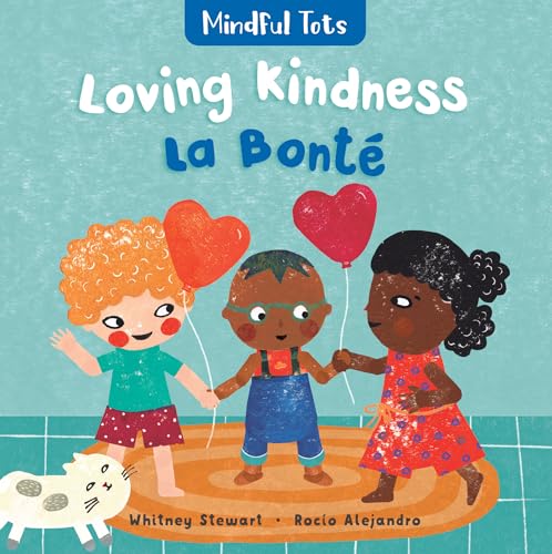 Beispielbild fr Mindful Tots: Loving Kindness (Bilingual French &amp; English) zum Verkauf von Blackwell's