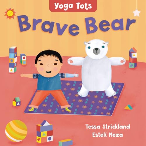 Stock image for Brave Bear (Yoga Tots) for sale by SecondSale