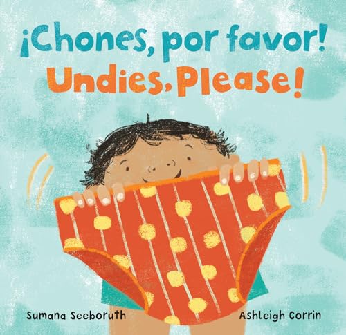 Stock image for Undies, Please! / ¡Chones, por favor! (Feelings & Firsts) (English and Spanish Edition) for sale by BooksRun