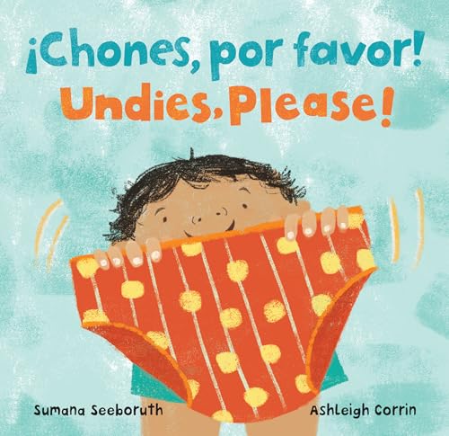 Stock image for Undies, Please! / ¡Chones, por favor! (Feelings & Firsts) (English and Spanish Edition) for sale by BooksRun