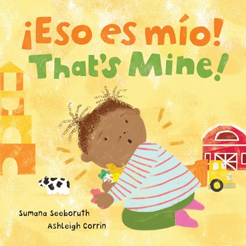 Stock image for ¡Eso Es Mio! / That's Mine! (Bilingual Spanish & English) for sale by ThriftBooks-Atlanta