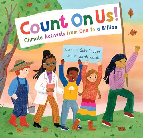 Stock image for Count On Us!: Climate Activists from One to a Billion for sale by WorldofBooks