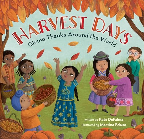 Beispielbild fr Harvest Days: Giving Thanks Around the World zum Verkauf von ThriftBooks-Dallas