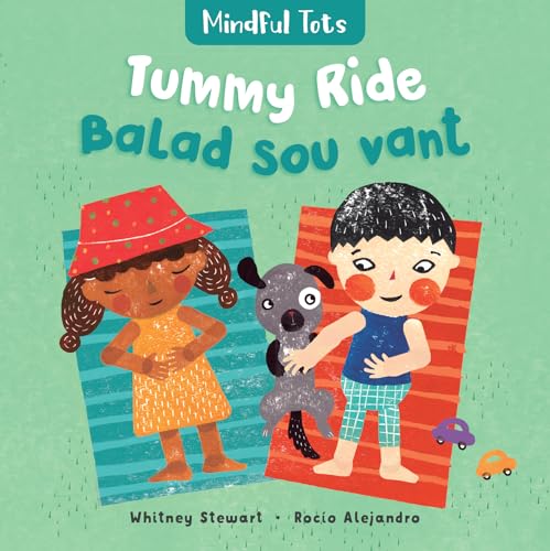 Beispielbild fr Mindful Tots: Tummy Ride (Bilingual Haitian Creole &amp; English) zum Verkauf von Blackwell's
