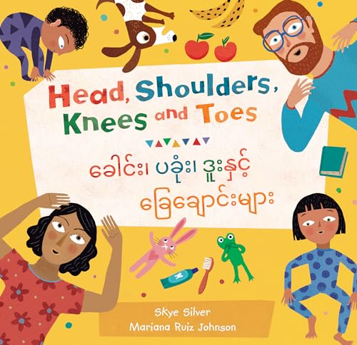 Stock image for Head, Shoulders, Knees and Toes (Bilingual Burmese & English) (Barefoot Singalongs) (Burmese and English Edition) [Paperback] Silver, Skye and Ruiz Johnson, Mariana for sale by Lakeside Books