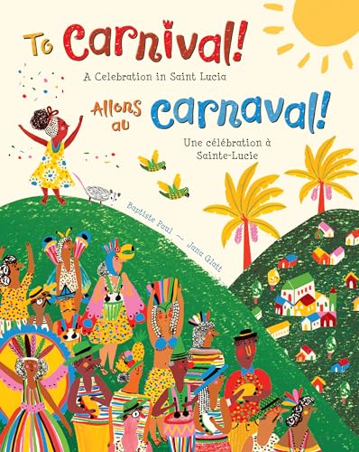 Beispielbild fr To Carnival! (Bilingual French &amp; English) zum Verkauf von Blackwell's