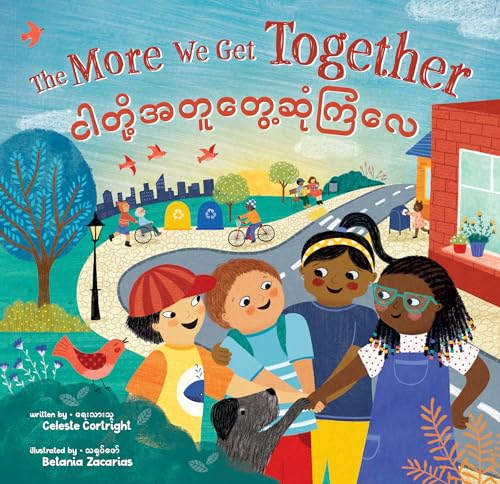 Beispielbild fr The More We Get Together (Bilingual Burmese &amp; English) zum Verkauf von Blackwell's