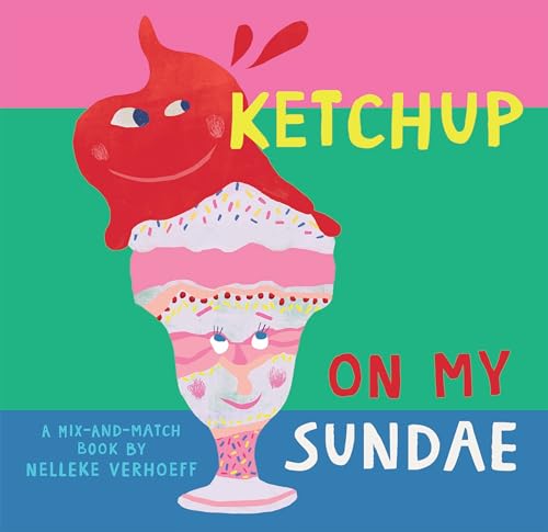 Stock image for Ketchup On My Sundae (Mix-and-Match) for sale by HPB-Diamond