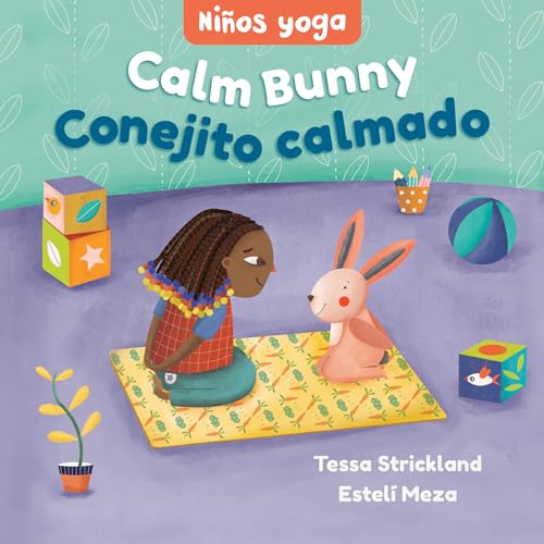 Stock image for Yoga Tots: Calm Bunny / Ni?os yoga: Conejito calmado (English and Spanish Edition) for sale by SecondSale