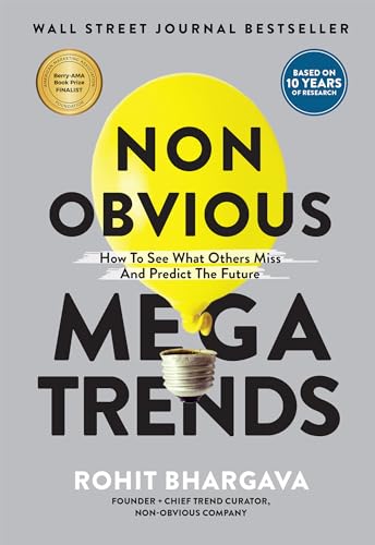 Imagen de archivo de Non Obvious Megatrends: How to See What Others Miss and Predict the Future (Non-Obvious Trends Series (10)) a la venta por SecondSale