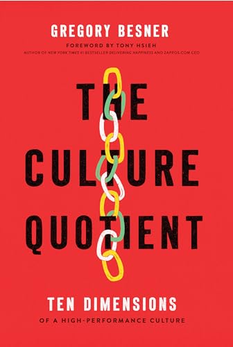 Stock image for The Culture Quotient: Ten Dimensions of a High-Performance Culture Format: Hardcover for sale by INDOO