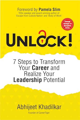 Imagen de archivo de Unlock!: 7 Steps to Transform Your Career and Realize Your Leadership Potential Format: Hardcover a la venta por INDOO