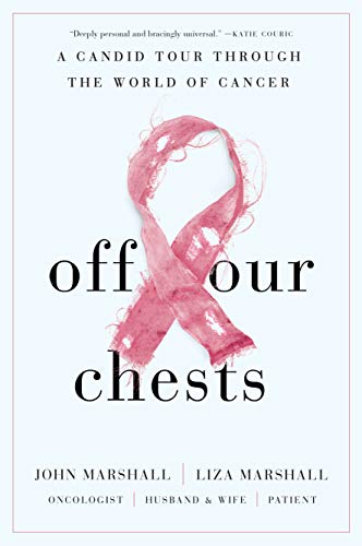 Imagen de archivo de Off Our Chests: A Candid Tour Through the World of Cancer a la venta por Gulf Coast Books