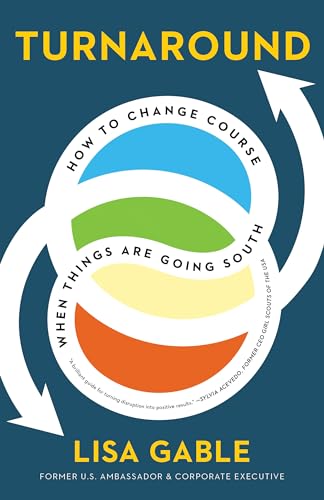 Imagen de archivo de Turnaround: How to Change Course When Things Are Going South a la venta por Books-FYI, Inc.