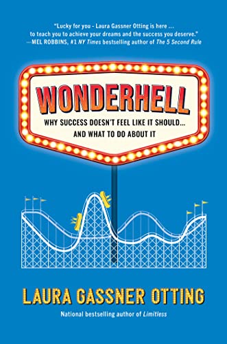 Stock image for Wonderhell: Why Success Doesn't Feel Like It Should . . . and What to Do About It for sale by BooksRun