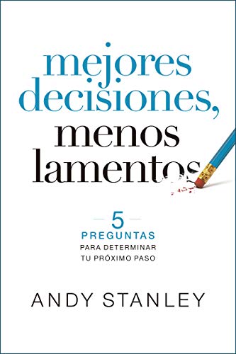 Imagen de archivo de Mejores decisiones, menos lamentos (Spanish Edition) a la venta por BuenaWave