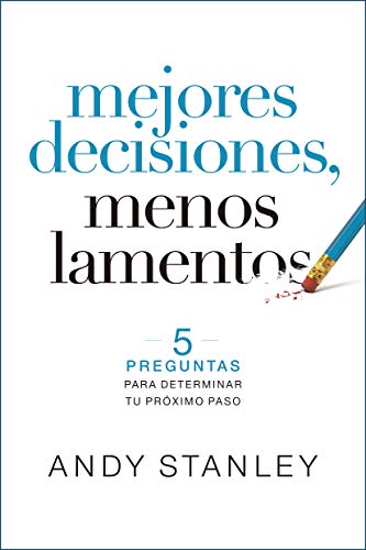 Stock image for Mejores decisiones, menos lamentos (Spanish Edition) for sale by BuenaWave