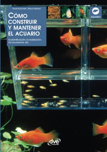 Imagen de archivo de CMO CONSTRUIR Y MANTENER EL ACUARIO (Spanish Edition) a la venta por Book Deals