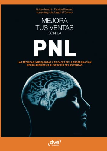 Imagen de archivo de Mejora tus ventas con la PNL (Spanish Edition) a la venta por GF Books, Inc.