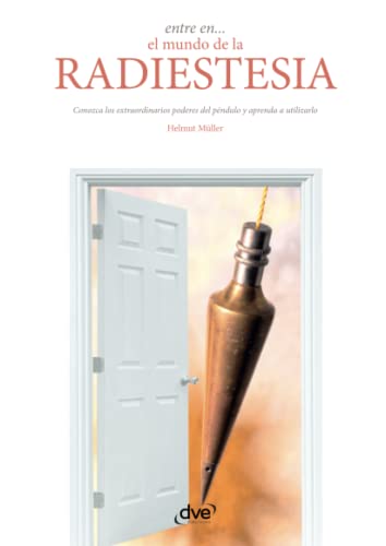 Stock image for Entre en. el mundo de la radiestesia (Spanish Edition) for sale by GF Books, Inc.