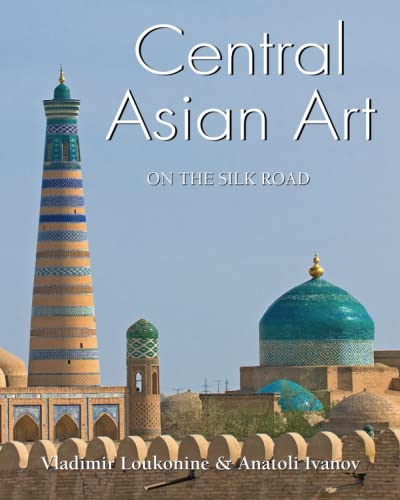 Imagen de archivo de Central Asian Art on the Silk Road a la venta por Joseph Burridge Books