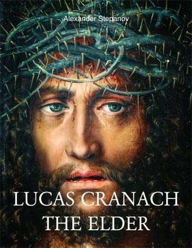 Imagen de archivo de Lucas Cranach The Elder a la venta por PBShop.store US