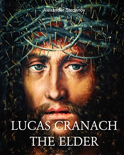 Stock image for Lucas Cranach The Elder for sale by PBShop.store US