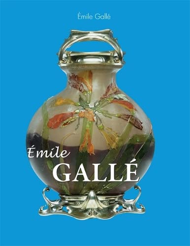 Imagen de archivo de Emile Galle a la venta por THE SAINT BOOKSTORE