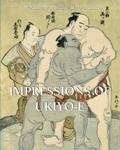 Stock image for IMPRESSIONS OF UKIYO-E for sale by GF Books, Inc.
