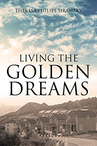 Beispielbild fr Living the Golden Dreams zum Verkauf von Wonder Book