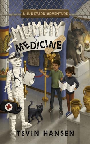 Stock image for Mummy of Medicine: fun & fast-paced chapter book series for kids 8-11 (Junkyard Adventures) for sale by GF Books, Inc.