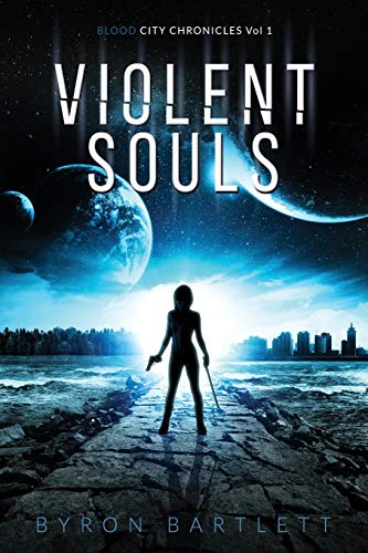 Beispielbild fr Violent Souls (Blood City Chronicles) zum Verkauf von Red's Corner LLC