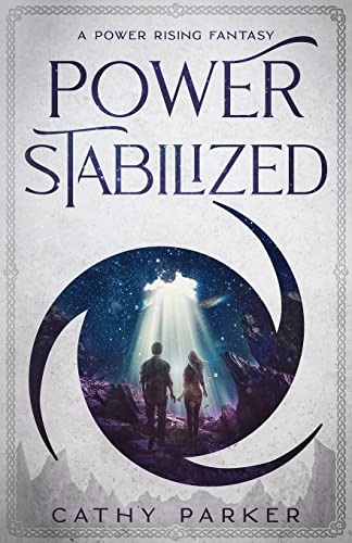 Stock image for Power Stabilized: An Urban Fantasy Filled with Aliens, Dragonpanthers, Whales and One Intrepid Woman (Power Rising) for sale by GF Books, Inc.