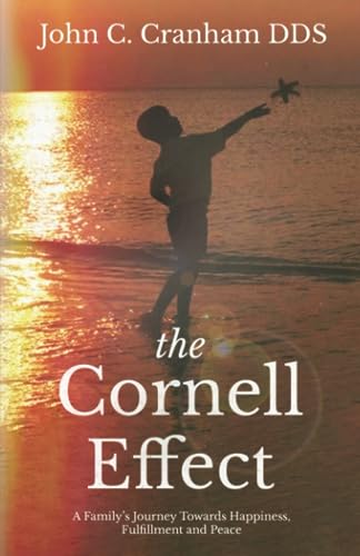 Beispielbild fr The Cornell Effect: A Family's Journey towards Happiness, Fulfillment and Peace zum Verkauf von ZBK Books