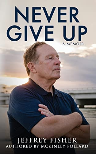 Beispielbild fr Never Give Up: A Memoir zum Verkauf von ThriftBooks-Dallas